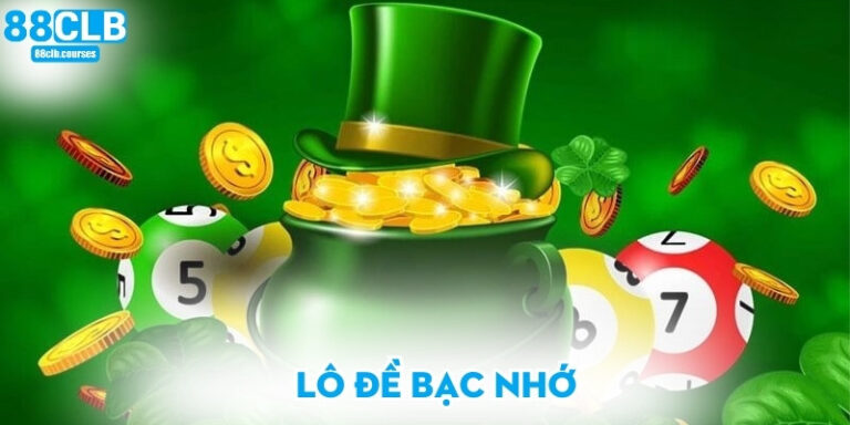 Lô đề bạc nhớ