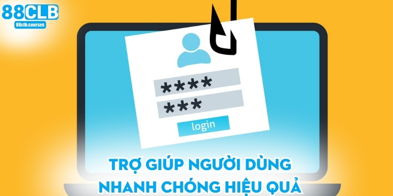 Điều Khoản Và Điều Kiện 88CLB 3 Trợ giúp người dùng nhanh chóng hiệu quả